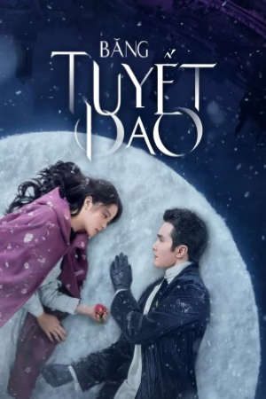 Băng Tuyết Dao HD - Vietsub - Snow Fall