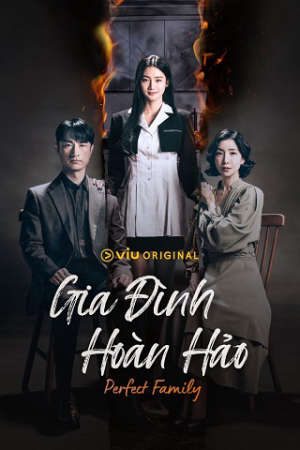 Gia Đình Hoàn Hảo ( 1) HD - Vietsub - Perfect Family (season 1)