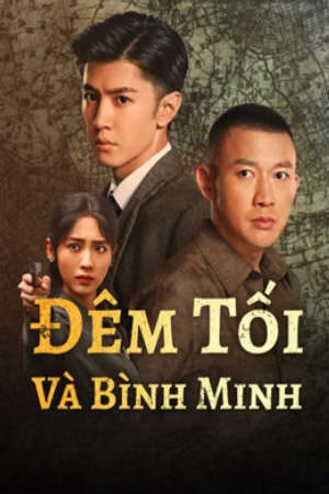 Đêm Tối Và Bình Minh