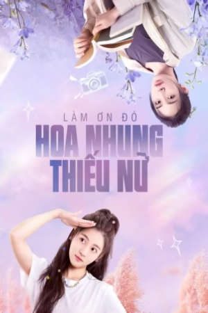 Làm Ơn Đó Hoa Nhung Thiếu Nữ HD - Vietsub - Girls Lets Defy Fate