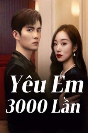 Yêu Em 3000 Lần