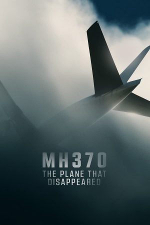 MH370 Chiếc Máy Bay Biến Mất