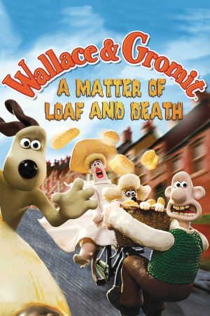 Wallace Và Gromit Bánh Mì Và Cái Chết